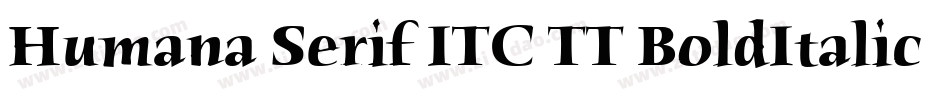 Humana Serif ITC TT BoldItalic字体转换